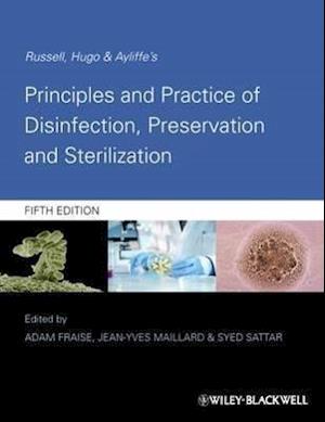 Principles and Practice of Disinfection, Preservation and Sterilization 5e