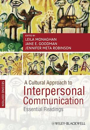 A Cultural Approach to Interpersonal Communication  – Essential Readings 2e