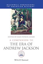A Companion to the Era of Andrew Jackson