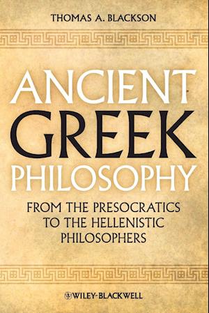 Ancient Greek Philosophy – From The Presocratics to the Hellenistic Philosophers