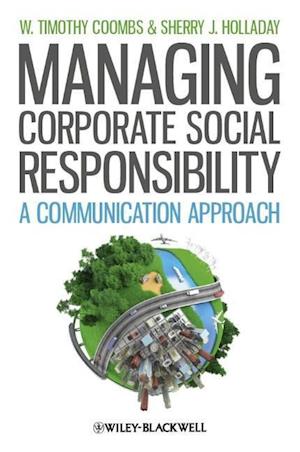 Managing Corporate Social Responsibility – A Communication Approach