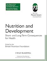 Nutrition and Development – Short and Long Term Consequences for Health
