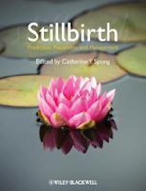 Stillbirth – Prediction, Prevention and Management
