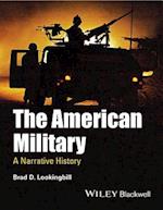 The American Military – A Narrative History