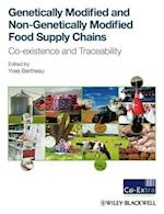 Genetically Modified and non–Genetically Modified Food Supply Chains – Co–Existence and Traceability