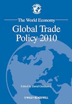 The World Economy – Global Trade Policy 2010