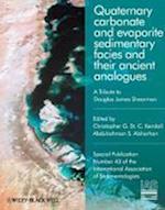 Quaternary carbonate and evaporite sedimentary facies and their ancient analogues – A Tribute to Douglas James Shearman (IAS SP 43)