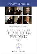 A Companion to the Antebellum Presidents 1837–1861