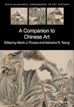 A Companion to Chinese Art