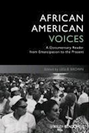 African American Voices – A Documentary Reader from Emancipation to the Present