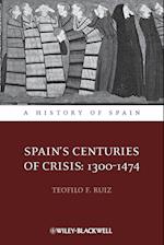 Spain's Centuries of Crisis – 1300–1474