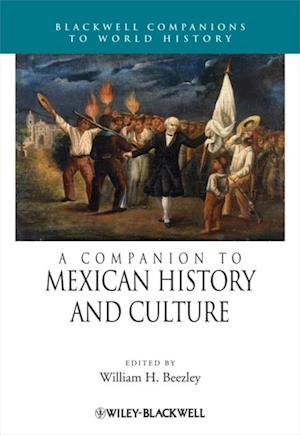 Companion to Mexican History and Culture