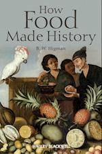 How Food Made History