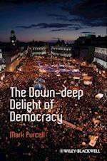 The Down–Deep Delight of Democracy