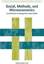 Social, Methods, and Microeconomics – Contributions to Doing Economics Better