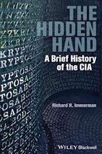 The Hidden Hand – A Brief History of the CIA