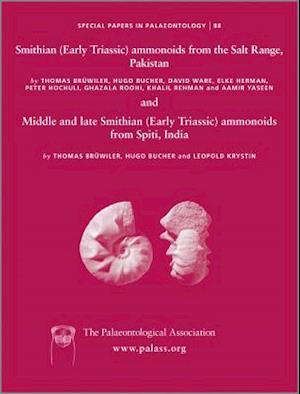 Special Papers in Palaeontology, Smithian (Early Triassic) ammonoids from the Salt Range (Pakistan) and Spiti (India)