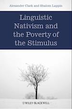 Linguistic Nativism and the Poverty of the Stimulus