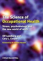 The Science of Occupational Health