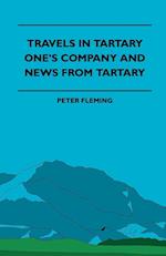 Travels in Tartary - One's Company and News from Tartary 