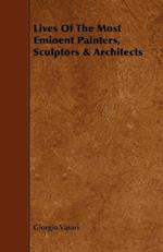 Lives of the Most Eminent Painters, Sculptors & Architects