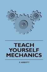 Teach Yourself Mechanics