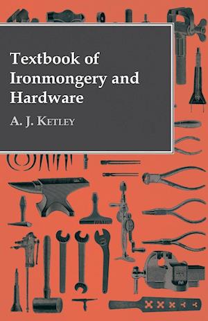 Textbook of Ironmongery and Hardware