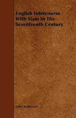 English Intercourse with Siam in the Seventeenth Century