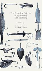 The Complete Science of Fly Fishing and Spinning