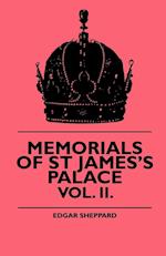 Memorials Of St James's Palace - Vol. II.
