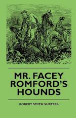 Mr. Facey Romford's Hounds