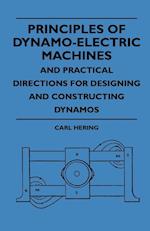 Principles Of Dynamo-Electric Machines And Practical Directions For Designing And Constructing Dynamos