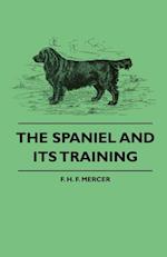 The Spaniel and Its Training