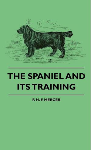 The Spaniel And Its Training