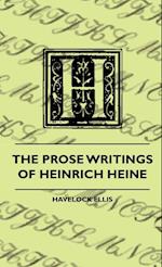 The Prose Writings Of Heinrich Heine