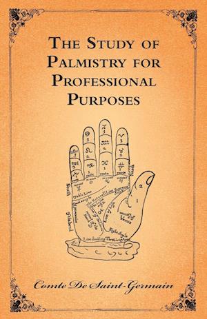 The Study Of Palmistry For Professional Purposes