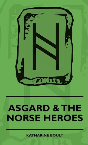 Asgard & the Norse Heroes