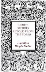 Norse Stories Retold From The Eddas 