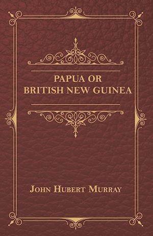 Papua Or British New Guinea