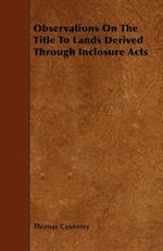 Observations On The Title To Lands Derived Through Inclosure Acts