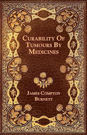 Curability Of Tumours By Medicines