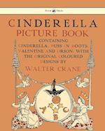 Cinderella Picture Book - Containing Cinderella, Puss in Boots & Valentine and Orson - Illustrated by Walter Crane