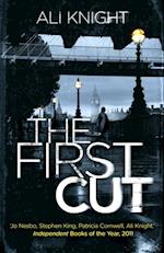 First Cut: A compulsive psychological thriller with a shock twist that will leave you gasping