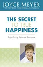 Secret to True Happiness