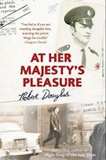 At Her Majesty''s Pleasure