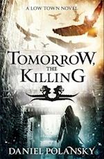 Tomorrow, the Killing