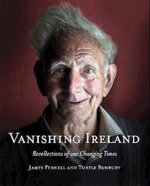 Vanishing Ireland: Recollections of our Changing Times