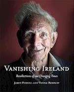 Vanishing Ireland: Recollections of our Changing Times