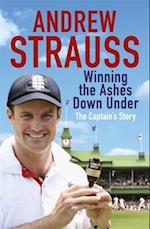 Andrew Strauss: Winning the Ashes Down Under