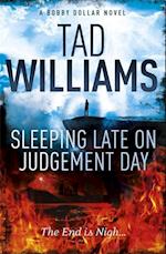 Sleeping Late on Judgement Day